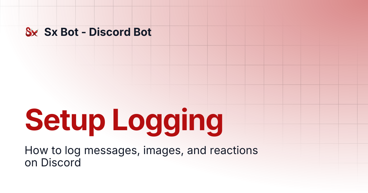 Setup Logging | Sx Bot - Discord Bot
